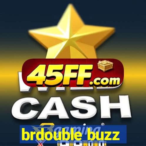 brdouble buzz